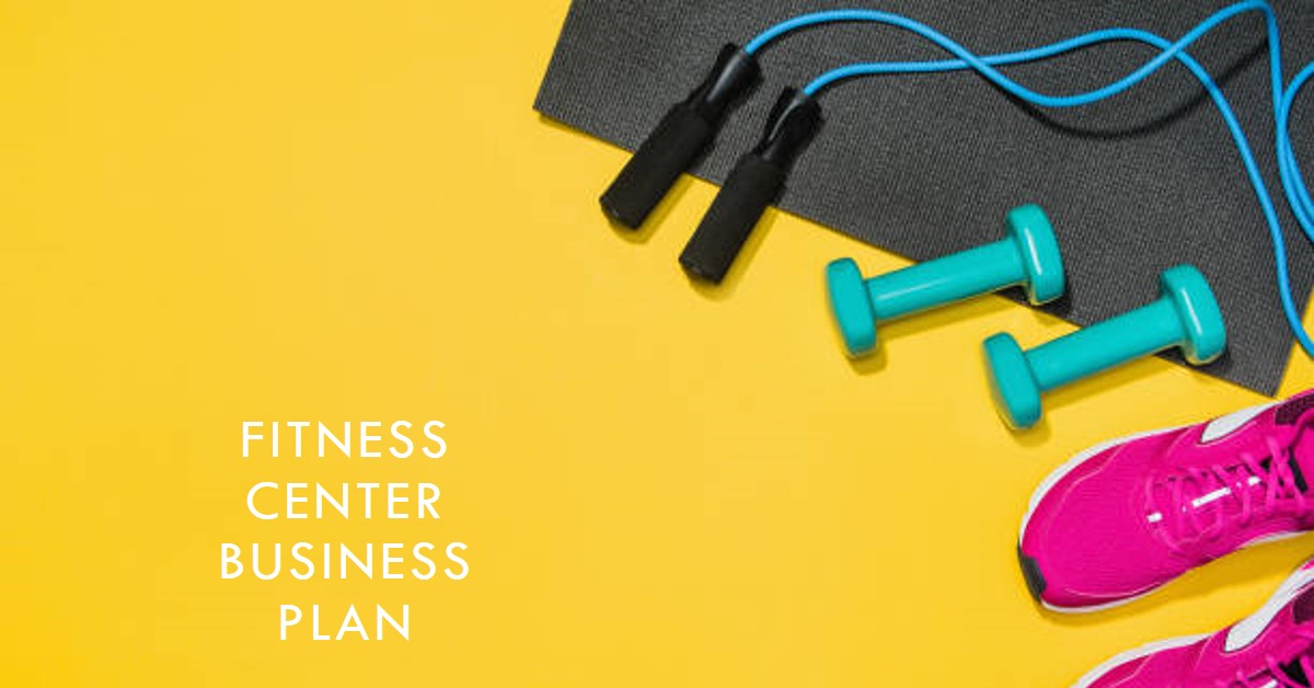 You are currently viewing Business plan for Fitness Center Business Plan