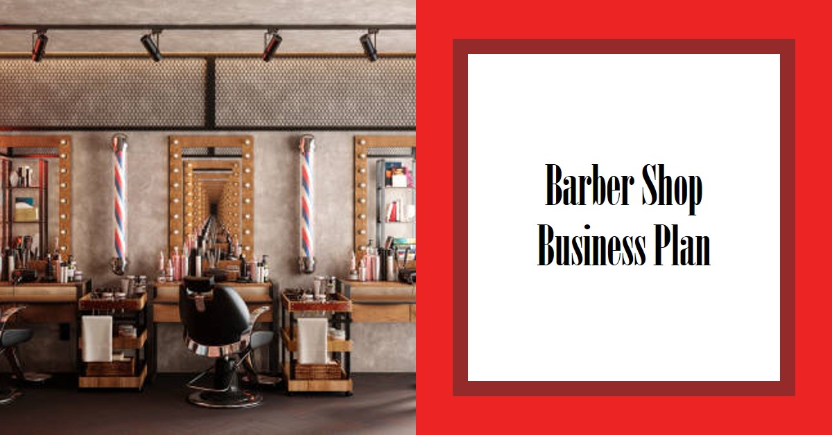 You are currently viewing Business plan for Barber Shop Business