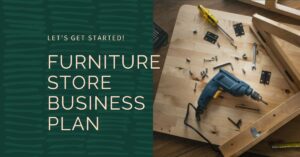 Read more about the article Business plan for Furniture Store Business