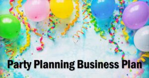 Read more about the article Business plan for Party Planning Business