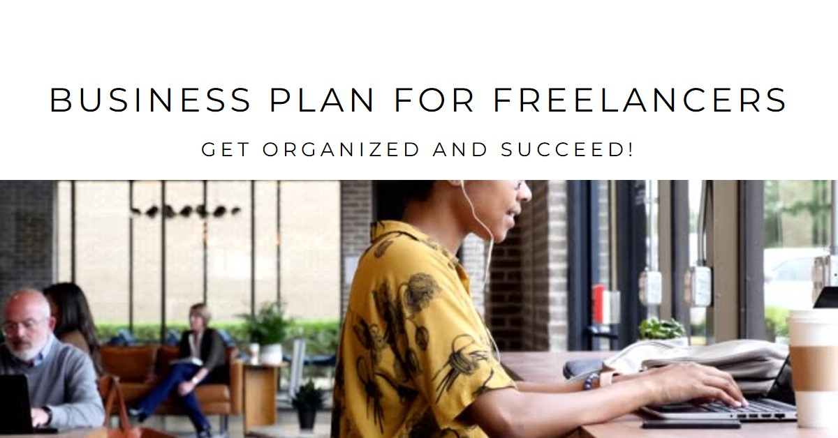 You are currently viewing BUSINESS PLAN FOR FREELANCERS