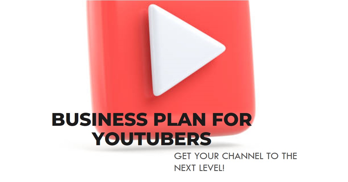 Read more about the article BUSINESS PLAN FOR YOUTUBERS