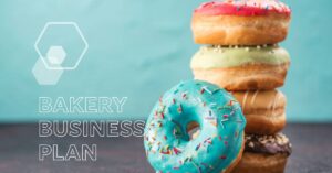 Read more about the article BUSINESS PLAN FOR BAKERY BUSINESS