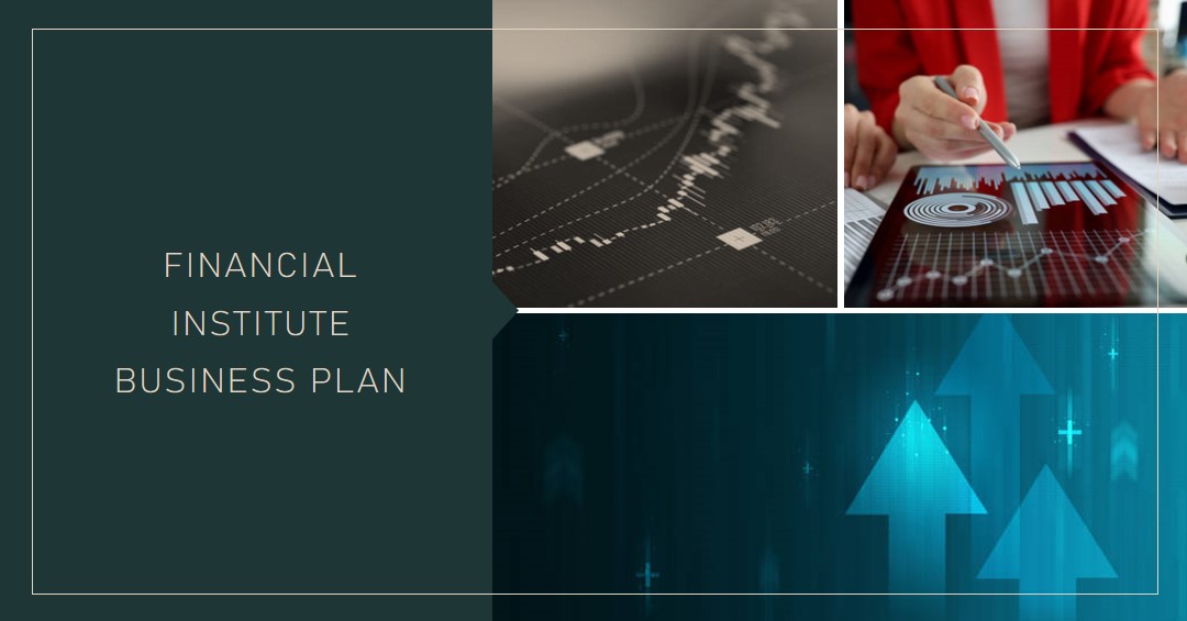 Read more about the article BUSINESS PLAN FOR FINANCIAL INSTITUTE