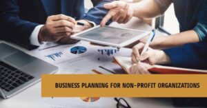 Read more about the article Strategic Business Planning for Non-Profit Organizations