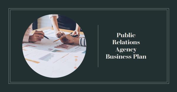 Read more about the article Public Relations Agency Business Plan